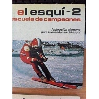 El Esquí Escuela De Campeones. Federación Alemana Para la Enseñanza de Esquí. Tomo 2: Esquí Nórdico / Impulso Paralelo